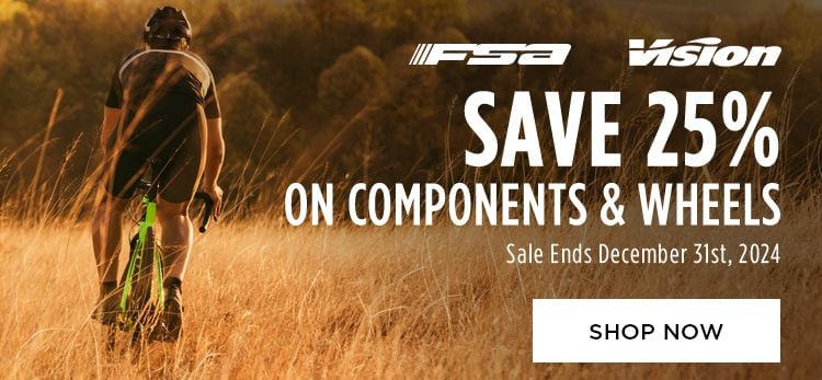 Click for FSA Vision Save 25 on Conponents and Wheels Shop Now