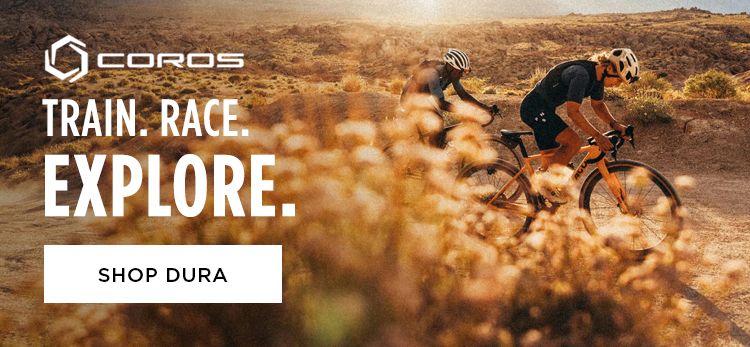 Click for Coros Train. Race. Explore. Shop Dura