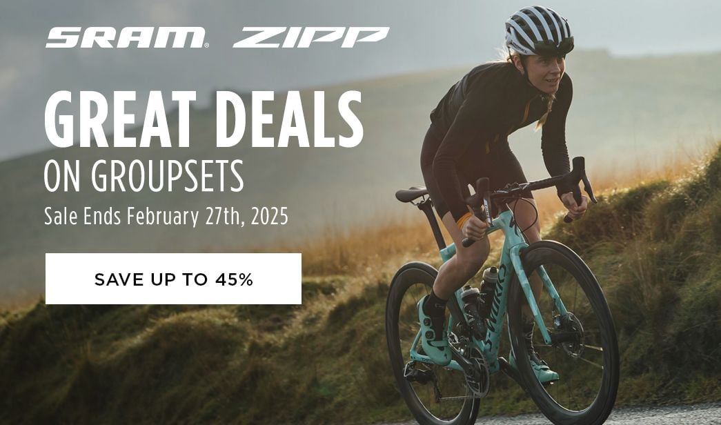 Click for SRAM Zipp Great Deals on Groupsets Save up to 45