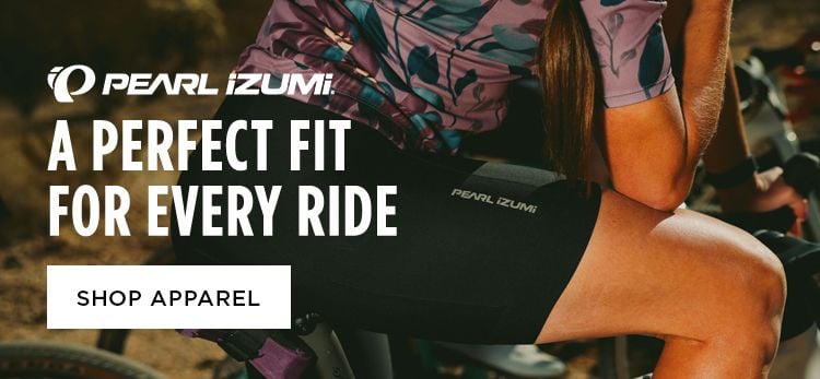 Click for Pearl Izumi A Perfect Fit For Every Ride Shop Apparel