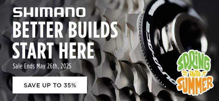 Click for Shimano Better Builds Start Here Save up to 35