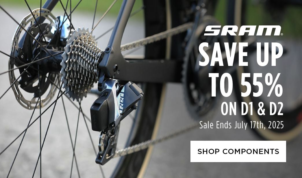 Click for SRAM Save up to 55 on D1 and D2 Shop Components