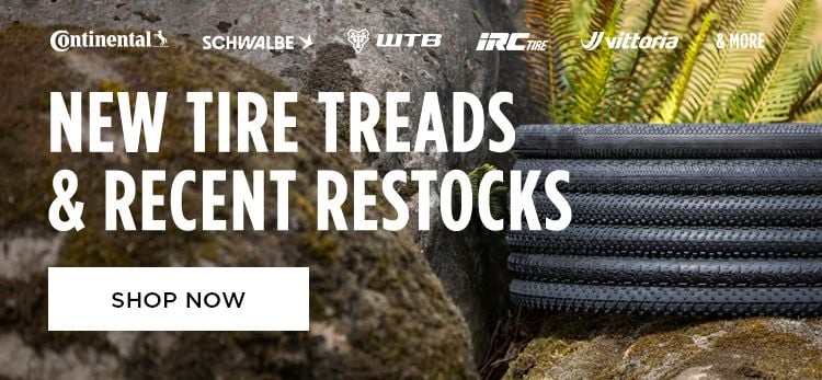 Click for New Tire Treads and Recent Restocks Shop Now