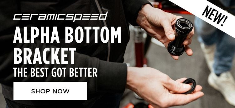 Click for New CeramicSpeed Alpha Bottom Bracket The Best Got Better Shop Now