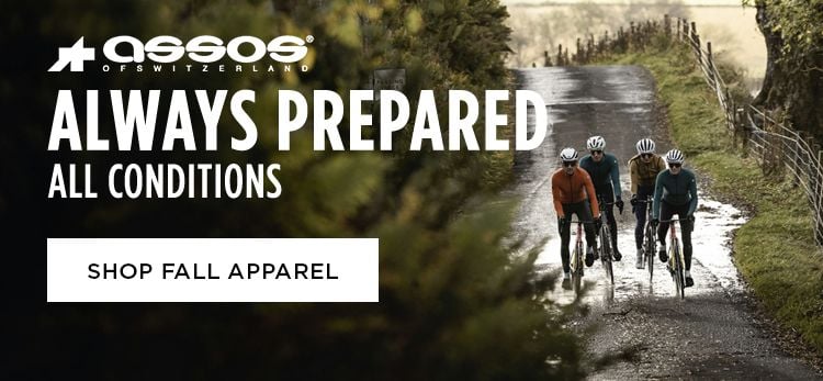 Click for Assos Always Prepared All Conditions Shop Fall Apparel