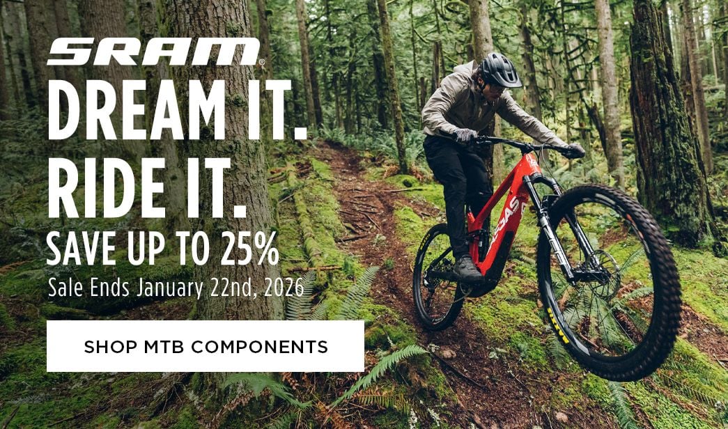 Click for SRAM Dream It. Ride It. Save up to 25 Shop MTB Components