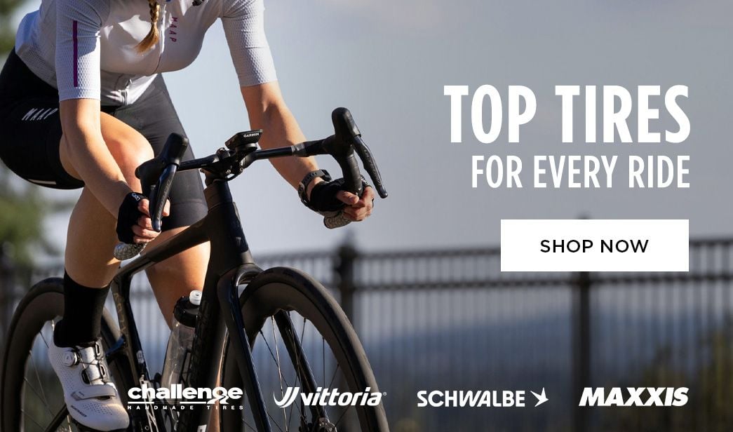 Click for Top Tires for Every Ride Shop Now