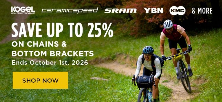 Click for Save up to 25 on Chains and Bottom Brackets Shop Now