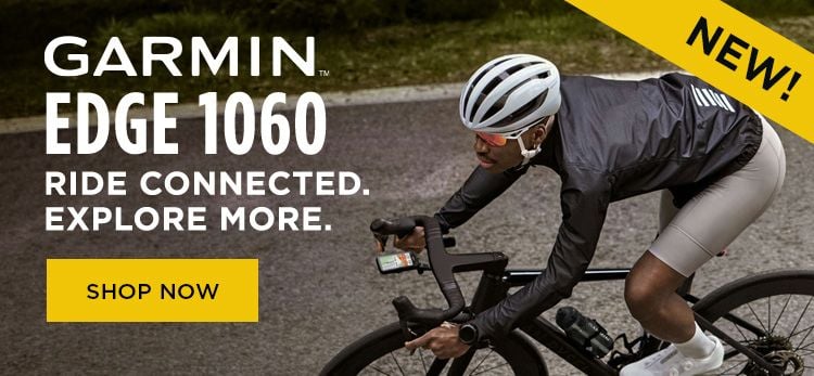 Click for New! Garmin Edge 1060 Ride Connected. Ride More. Shop Now